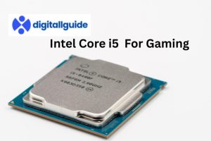 Intel Core i5 Good for Gaming